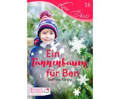 Ein Tannenbaum für Ben (Romance Alliance Love Shots 16)