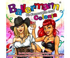 Ballermann Colonia - Die Karneval Hits 2016 - Die XXL Schlager Jecken Party in Köln (Fasching und Apres Ski Hits der Viva Kölle Saison 2015 bis 2016) [Explicit]