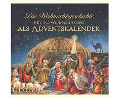 Die Weihnachtsgeschichte: Mit 3-D-Weihnachtskrippe als Adventskalender (Bilder- und Vorlesebücher)