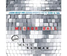 Mirrorball: Living Boldly and Shining Brightly for the Glory of God