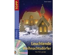 Leuchtende Weihnachtsdörfer: Aus Holz gesägt