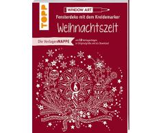 Vorlagenmappe Fensterdeko mit dem Kreidemarker - Weihnachtszeit: 10 Vorlagebögen mit Motiven in Originalgröße plus sämtliche Motive als Download
