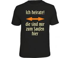 T-Shirt zum Junggesellenabschied für Bräutigam - ich heirate, die sind nur zum Saufen hier, in Größe M