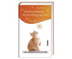 Weihnachtskatz und Christbaumkerzen: Katzengeschichten