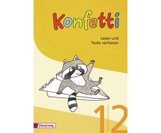 Konfetti - Ausgabe 2013: Arbeitsheft Lesen und Texte verfassen 1/2