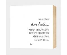 Das Leben vertiefen ★ Lebensweisheit ★ einzigartiges Holzbild 15x15x2cm echter Fotodruck mit Spruch auf Holz schwarz-weiß - Wandbild Holzschild Holzdeko Schild Dekoration Geschenk Geschenkidee Poster Kunstdruck Aufsteller