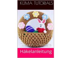 Türkranz - Osterkorb: Häkelanleitung