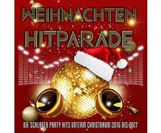 Weihnachten Hitparade - Die Schlager Party Hits unterm Christbaum 2016 bis 2017