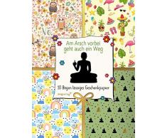 Am Arsch vorbei geht auch ein Weg – 10 Bögen lässiges Geschenkpapier