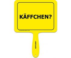 Käffchen? Sprüche Schild fürs Büro, Auto, Fotoshootings, Events oder Festivals | Lustiges Provokantes Spruchschild Funschild | Fotobox Photo Booth Hochzeit Party