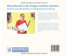 Elternabende in der Krippe mühelos meistern: Material und Arbeitshilfen zur erfolgreichen Gestaltung