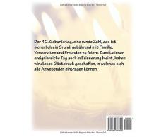 40. Geburtstag Gästebuch: Album mit Eintragungsmöglichkeiten für alle Gäste