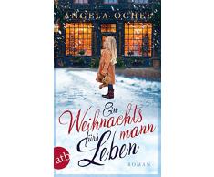 Ein Weihnachtsmann fürs Leben: Roman