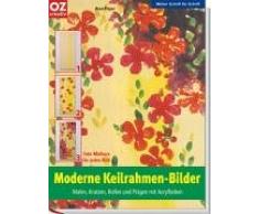 Moderne Keilrahmen-Bilder (Malen Schritt für Schritt)