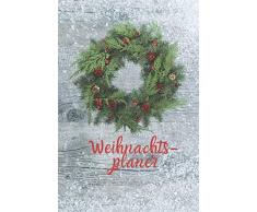 Weihnachtsplaner: Tannenkranz Notizbuch für die Organisation der Weihnachtsvorbereitung: Enthält einen Countdown Kalender vom 1. November bis ... für individuelle Notizen Format 6 x 9 Zoll
