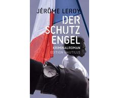 Der Schutzengel: Kriminalroman