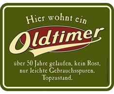 Original RAHMENLOS Blechschild zum 50. Geburtstag: Hier wohnt ein Oldtimer, über 50 Jahre gelaufen, kein Rost, nur leichte Gebrauchsspuren, Topzustand
