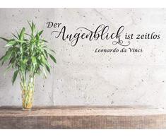 Wandtattoo-Wandaufkleber Spruch/Zitat ***Der Augenblick ist zeitlos.***Zitat von Leonardo da Vinci. Größe und Farbe frei wählbar!