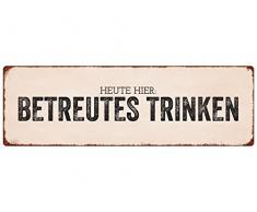 Interluxe METALLSCHILD Blechschild BETREUTES Trinken Spruch Party Geburtstag Spruch