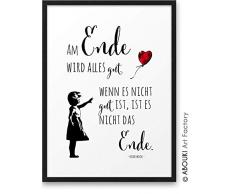 Am Ende wird alles gut ABOUKI® Kunstdruck [ideales Geschenk] - moderne Deko - Design Poster Bild Geschenkidee Geburtstag Jahrestag Weihnachten für Familie Freund Freundin ungerahmt DIN A4