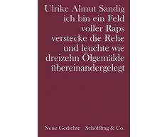 ich bin ein Feld voller Raps verstecke die Rehe und leuchte wie dreizehn Ölgemälde übereinandergelegt
