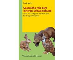 Gespräche mit dem inneren Schweinehund: Arbeit mit Tierfiguren in systemischer Beratung und Therapie