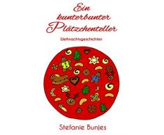 Ein kunterbunter Plätzchenteller: Weihnachtsgeschichten