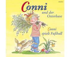 10: Conni Spielt Fußball/Conni und der Osterhase