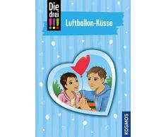 Die drei !!!, 84, Luftballon-Küsse (drei Ausrufezeichen)