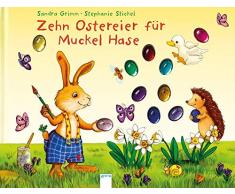 Zehn Ostereier für Muckel Hase