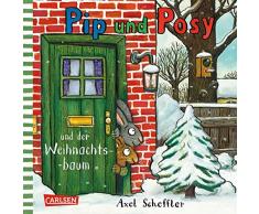 Pip und Posy: Pip und Posy und der Weihnachtsbaum