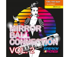 Mirror Ball Connection Vol. 2 (Mixed Compilation for Fitness & Workout - 136/150 BPM - 32 Count - Ideal for Hi-Low Impact)