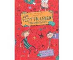 Dein Lotta-Leben. Freundebuch: Für dich und alle, die du magst: