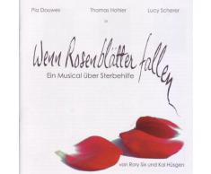 Wenn Rosenblätter Fallen (Studio Cast 2008)
