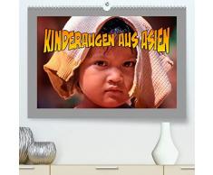 Kinderaugen aus Asien (Premium, hochwertiger DIN A2 Wandkalender 2021, Kunstdruck in Hochglanz): Asiatische Kindergesichter schauen uns an (Monatskalender, 14 Seiten ) (CALVENDO Menschen)
