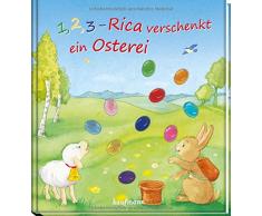 1, 2, 3 - Rica verschenkt ein Osterei: Funkel-Bilderbuch mit Glitzersteinen
