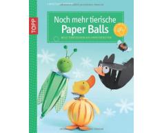 Noch mehr tierische Paper Balls: Neue Tierfiguren aus Papierstreifen (kreativ.kompakt.)