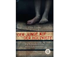 Der Junge auf der Holzkiste. Wie Schindlers Liste mein Leben rettete