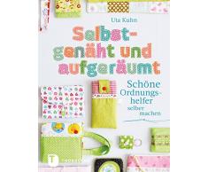 Selbstgenäht und aufgeräumt: Schöne Ordnungshelfer selber machen