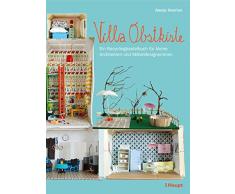 Villa Obstkiste: Ein Recyclingbastelbuch für kleine Architekten und Möbeldesignerinnen