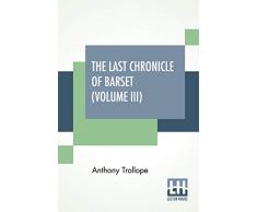 The Last Chronicle Of Barset (Volume III)