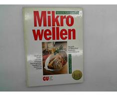 Mikrowellen. Das große GU Bildkochbuch für alle Mikrowellengeräte