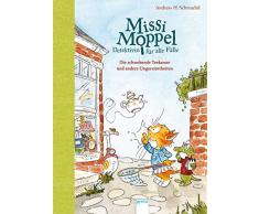 Missi Moppel - Detektivin für alle Fälle (2). Die schwebende Teekanne und andere Ungereimtheiten