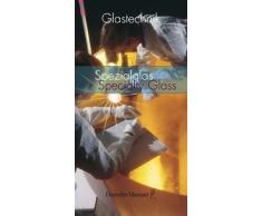 Glastechnik - Band 4: Spezialglas / Specialty Glass
