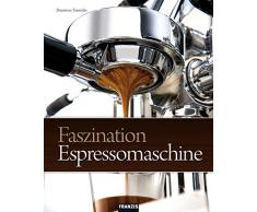 Faszination Espressomaschine