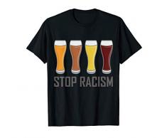 Bier T-Shirt mit Weißbier Glas Stop Rassismus | Geschenk T-Shirt