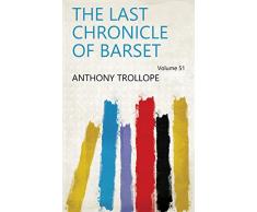 The Last Chronicle of Barset Volume 51 (English Edition)