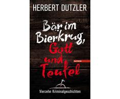 Bär im Bierkrug, Gott und Teufel: Vierzehn Kriminalgeschichten