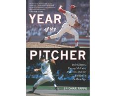 The Year of the Pitcher: Bob Gibson, Denny McLain, and the End of Baseballs Golden Age