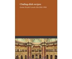 Chafing-dish recipes